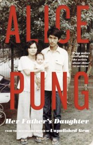 Alice Pung Her Father's Daughter