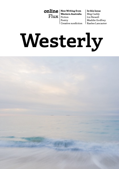 <i>Westerly</i>: Flux