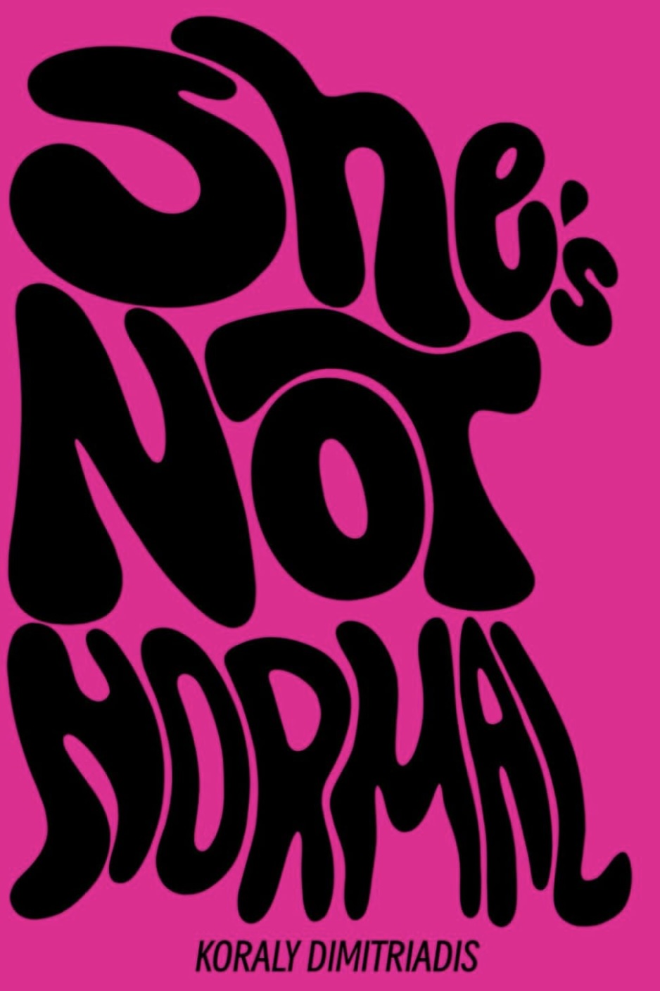 Review of ‘She’s Not Normal’ by Koraly Dimitriadis