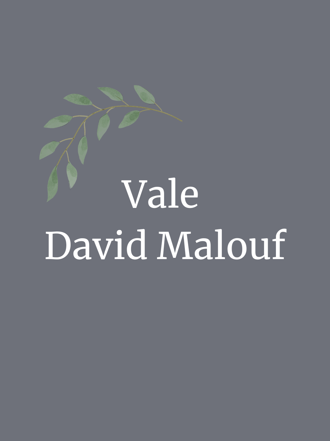 Vale David Malouf